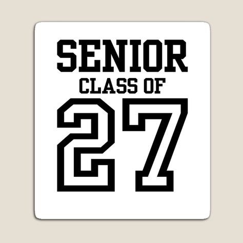 Senior Class Of 2027, Class Of 2027, Congratulation Graduation, Senior Jackets, Congratulations Graduate, Printable Stickers, Magnets, Prom, Collage