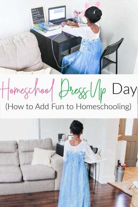 Homeschool Dress-Up Day - How to Make Homeschool Less Boring – At Home With Zan Diy Homeschool, Homeschool Routine, Elsa Costume, Dress Up Day, Homeschool Schedule, Homeschool Help, Homeschool Organization, Affordable Decor, Dress Up Outfits