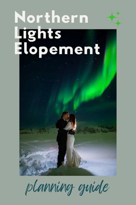 How to elope under the Northern Lights in Norway Northern Lights In Norway, Northern Lights Norway, Northern Norway, Elopement Planning, How To Elope, The Northern Lights, Planning Guide, Elopement Locations, Elope Wedding