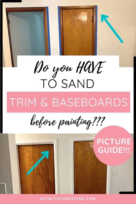 Diy Paint Baseboards, Sanding Trim Before Painting, Bedroom Wall And Trim Colors, Best Way To Paint Trim Baseboards, Sanding Doors For Painting, How To Repaint Trim White, Painting Wooden Trim, Sanding Baseboards Wood Trim, How To Repaint Trim