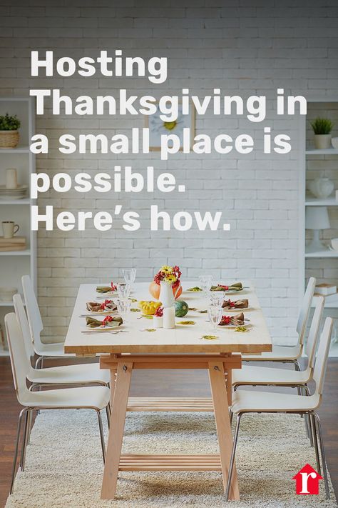 Want to host a giant Thanksgiving dinner, but think it's hopeless because you live in a tiny apartment or other wee space? Never fear—you don't need the powers of Houdini to squeeze your guests around your breakfast nook, or that turkey and stuffing and pie into your overcrowded oven. Hosting can happen in any-size home, if you know a few tricks to make the most of what you have. Here are some of the most common questions small-space hosts often have, plus some clever solutions. Hosting Thanksgiving In A Small House, Thanksgiving In Small House, Small House Dinner Party, Small Apartment Thanksgiving, Friendsgiving Small Apartment, How To Host Thanksgiving In Small House, Thanksgiving In A Small House, Hosting Thanksgiving In A Small Space, Small Space Thanksgiving