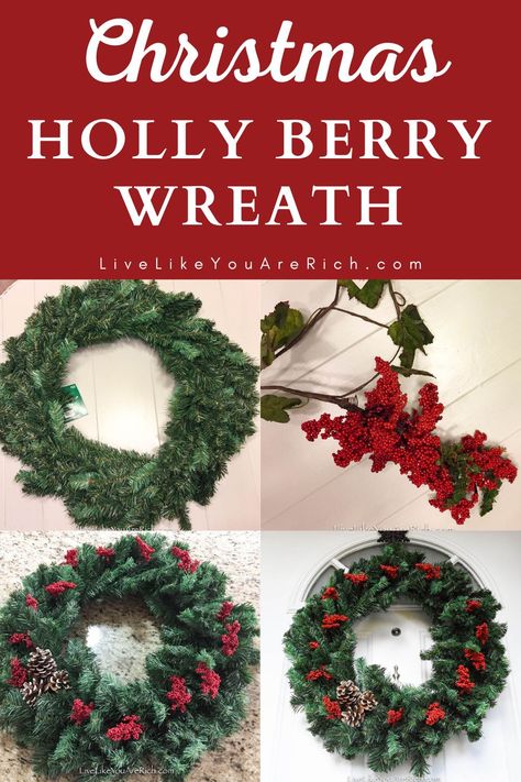 I love to see all of the wreaths, lights, and holiday decor people have or make. Making Christmas wreaths is something I really enjoy. Yet, because Christmas is such a busy and expensive time of the year, I usually like to keep the wreaths I make simple, Inexpensive, and quick. This Christmas Holly Berry Wreath is simple and inexpensive. It cost only $10.00 and took less than 10 minutes to make. #christmas #christmaswreath Making Christmas Wreaths, Holly Berry Wreath, Family Projects, Fairy Jars, Holly Wreath, Berry Wreath, Artificial Wreath, Wreaths Diy, Holly Berry