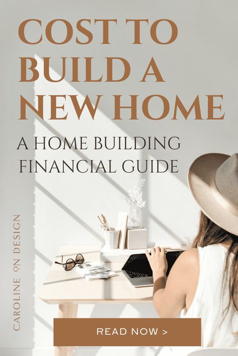 Cost Of Building A House, Building A Home Checklist, Tips For Building A New House, Steps For Building A New House, House Building Checklist, New Home Checklist Building, Process Of Building A House, Caroline On Design, Save Money Building A House