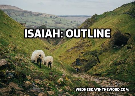 Isaiah Outline - Bible Study Tools | WednesdayintheWord.com Isaiah Study Guide, Book Of Isaiah Bible Study, Isaiah Bible Study, Isaiah 29, Isaiah Bible, Book Of Isaiah, Isaiah 1, Prophet Isaiah, Isaiah 55