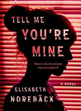 In this riveting domestic suspense debut, a woman’s life shatters when she meets a girl she believes is the daughter she lost years ago–and she finds that reclaiming the life she lost might cost her the life she has. Tell Me You’re Mine is a story of guilt, grief, and the delicate balance between love and obsession.Where is the line between hope and madness?Three women: one who believes she has found her long lost daughter, one terrified she’s about to lose her child, and one determined to un... Love And Obsession, Lost Daughter, You're Mine, Suspense Novel, Three Women, Unread Books, Recommended Books To Read, Novels To Read, Gone Girl