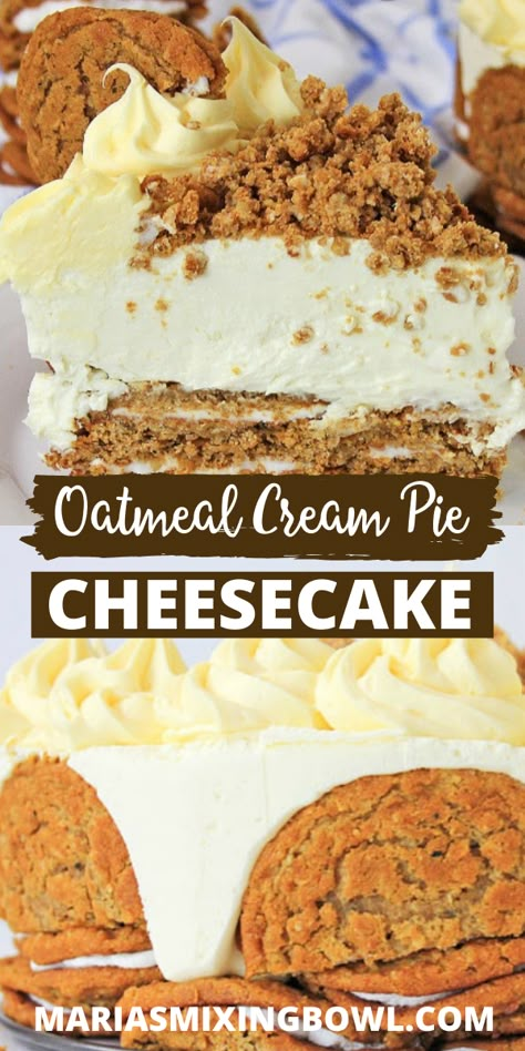 Oatmeal Creme Pie Cake, Oatmeal Crème Pie Cake, Oatmeal Cream Pie Cheesecake Recipes, Oatmeal Cookie Cheesecake, Good Deserts Recipes, Easy Unique Pie Recipes, Oatmeal Creme Pie Recipe, Oatmeal Crème Pie Cheesecake, Creative Pie Recipes