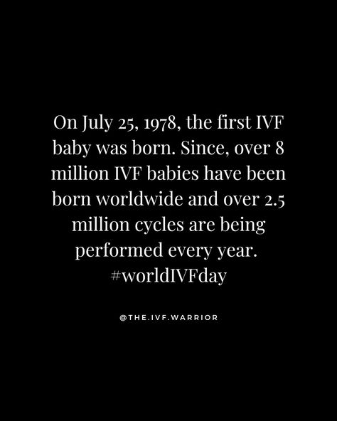 World IVF DAY World Ivf Day, Ivf Baby, A Day To Remember, July 25, My Story, Give It To Me, The First, Science, Quick Saves