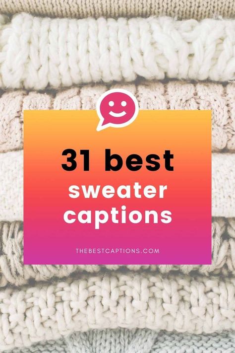 Wrap yourself up in the coziness of your favorite sweater and share your OOTD with these best sweater captions! Sweater Captions Instagram, Sweater Weather Captions, Christmas Sweater Quotes, Sweater Weather Quotes, Sweater Sayings, Sweater Weather Quote, Sweater Quotes, Dress Up Quotes, Sweaters Outfit