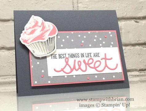 Sweet Cupcake, Cupcake Cutouts Framleits, Stampin' Up!, Brian King, PPA304 Cupcake Cards, Hello Cupcake, Sweet Cupcake, Cupcake Card, Everyday Cards, Sweet Cupcakes, Stampin Up Catalog, Stamping Up Cards, Handmade Birthday Cards