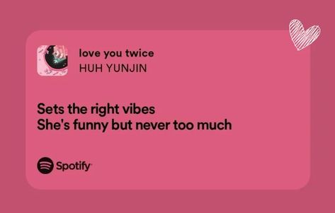 Huh Yunjin Love You Twice, Huh Yunjin Quotes, Love You Twice Huh Yunjin, Huh Yunjin Lesserafim, Huh Yunjin, Discord Banner, Unusual Words, Spotify Lyrics, Aesthetic Ideas