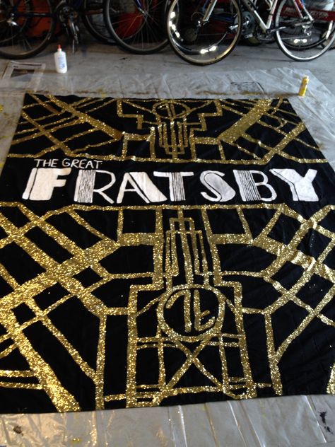 Great Fratsby banner, so cute! Maybe cute for the back of a shirt too? Frat Banner Ideas, Frat Banner, Fraternity Banner Ideas Design, Sorority And Fraternity Mixer Ideas, Sorority Fraternity Mixer Themes, Pike Fraternity, Fraternity Sorority Mixers, Date Party Banners Sorority, Fraternity Formal