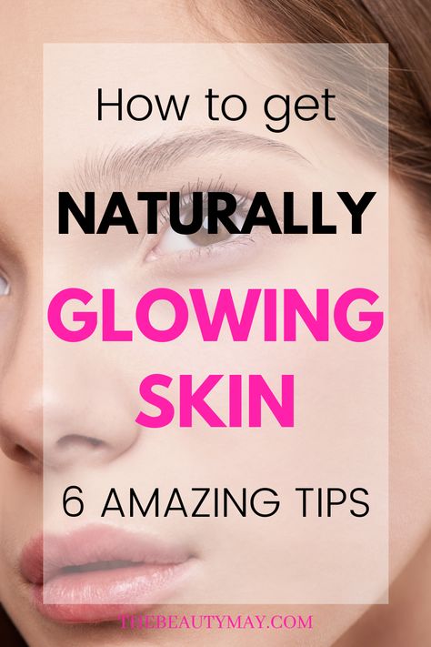 Glowing Skin Tips, Naturally Glowing Skin, Glowing Skin Secrets, Tips For Glowing Skin, Remedies For Glowing Skin, Get Glowing Skin, Glowing Skin Mask, Natural Glowing Skin, Skin Mask