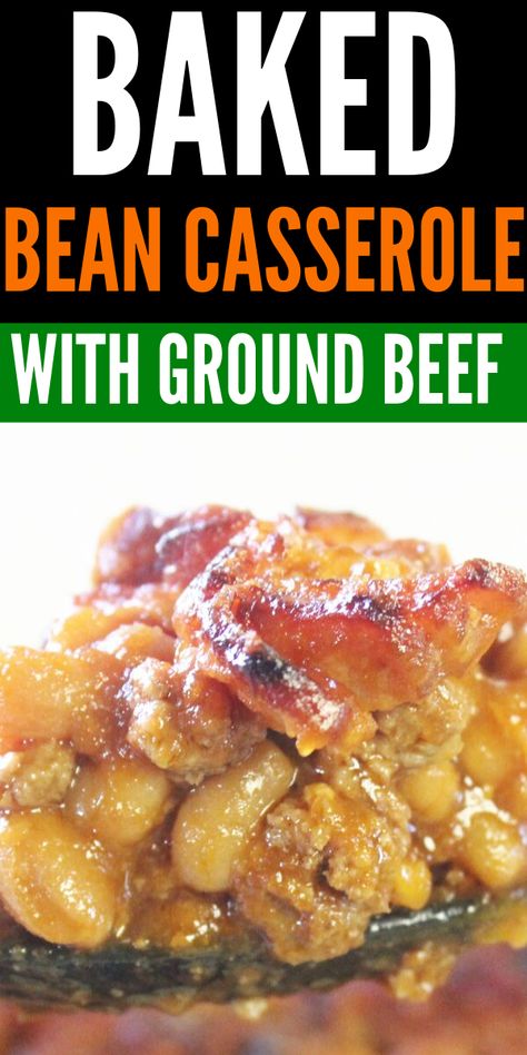 3 Bean Baked Beans, Sweet Beans Recipe, Baked Beans With Ground Beef, Beans With Ground Beef, Ground Beef And Bacon, Baked Bean Casserole, Easy Bean Recipes, Beans Baked, Casserole With Ground Beef