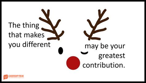 Rudolph was a treasure waiting to be discovered. Irritants become advantages in the right situation. My impatience irritates a person on my team. (It probably irritates lots of people.) I’ll call h… Rudolph Quote, Tree Decorations Diy, Danielle Laporte, Red Nose Reindeer, Leadership Lessons, Leader In Me, Christmas Play, Christmas Tree Decorations Diy, Future Teacher