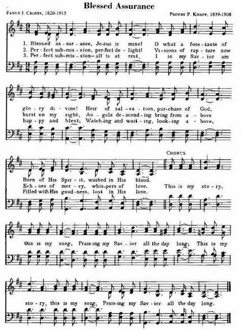 "Blessed Assurance" -- my favorite hymn, I think. Fanny Crosby, Hymn Lyrics, Gospel Song Lyrics, Christian Hymns, Hymns Of Praise, Hymn Sheet Music, Hymn Music, Church Songs, Hymns Lyrics