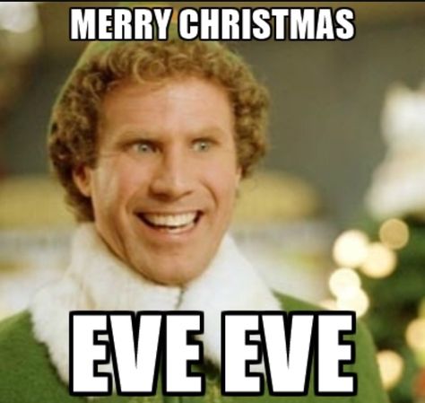 Merry Christmas Eve Eve 🎄 Buddy The Elf Meme, Christmas Memes, Teacher Memes, Michael Phelps, Buddy The Elf, Young Life, Humor Memes, Rodan And Fields, Teacher Humor