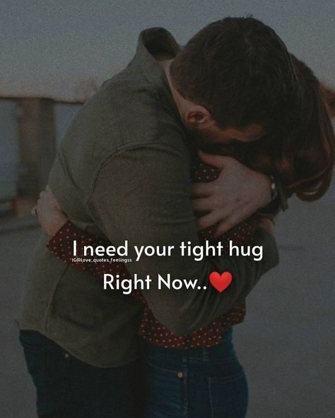 Tight Hug Pictures Couple, Tight Hugs Couple, Love Hugs Couple, Hug Pics Romantic, Hugs Couple, I Need Your Hug, Let Go Of Someone, Hug Pictures, Hug Quotes