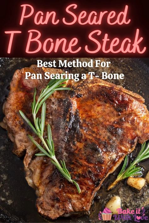 Tender, juicy pan-seared T-Bone steaks are seasoned with savory steak seasoning, seared to perfection, then basted with a garlic herb butter! The flavor is out of this world delicious, and the steaks pair wonderfully your favorite steakhouse sides! BakeItWithLove.com #bakeitwithlove #tbonesteak #panseared #butter #basted #garlicherb #rosemary T Bone Steak Recipe In Oven, Steakhouse Sides, Cooking T Bone Steak, Steak Recipes Pan, Tbone Steak Recipe, Steak Recipes Pan Seared, Steak On Stove, Cast Iron Skillet Recipes Dinner, Steak Dinner Recipes