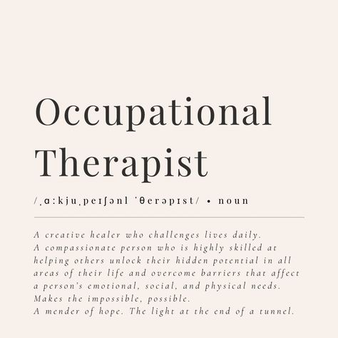 Occupational Therapist Quotes, Occupational Therapy Vision Board, Occupational Therapy Student Aesthetic, Occupational Therapy Definition, Pediatric Occupational Therapy Ideas, Occupational Therapist Aesthetic, Occupational Therapy Aesthetic, What Is Occupational Therapy, Occupational Therapy Quotes