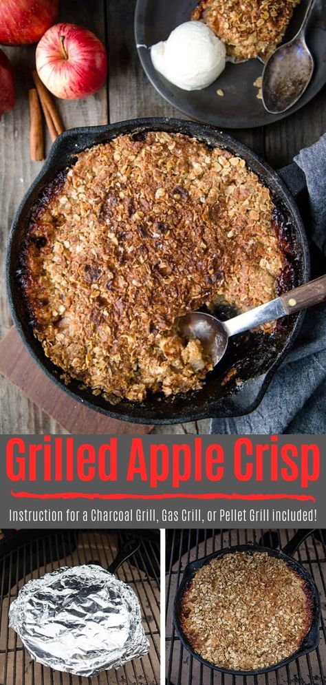 Grilling Dessert Recipes, Apple Crisp Without Oats, Grill Dessert, Best Apples For Baking, Bbq Desserts, Easy Apple Crisp Recipe, Grilled Desserts, Apple Crisp Easy, Pellet Grill Recipes