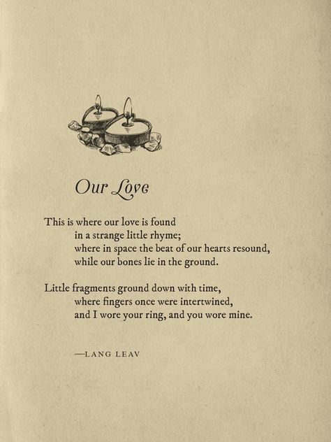 Our Love by Lang Leav Lang Leav Love, First Love Poem, Lang Leav Quotes, Lang Leav Poems, Deep Love Poems, Romance Poems, Old Poetry, Maine Mendoza, Love Poems For Him