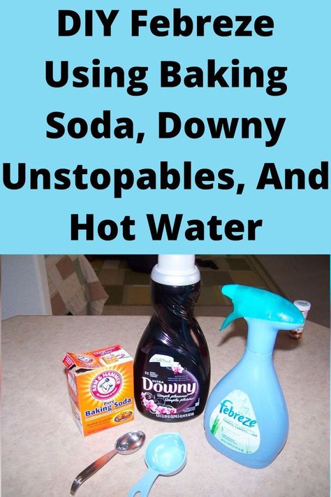 #WhatCanYouUseBakingPowderFor Vinegar Fabric Softener, Febreeze Diy, Diy Febreze, Downy Unstoppables, Air Freshener Recipes, Downy Unstopables, Room Deodorizer, Homemade Air Freshener, Baking Soda Water