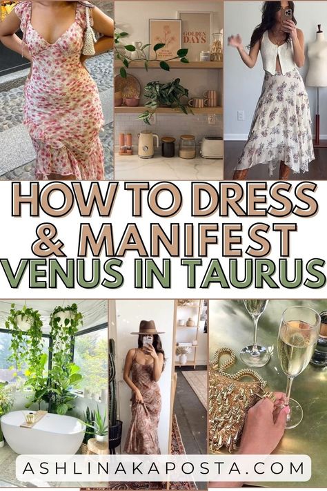 How to Decorate, Dress and Manifest During Venus in Taurus Season 2024 — ASHLINA KAPOSTA Venus In Taurus Aesthetic Outfit, Taurus Venus Aesthetic Outfits, Taurus Rising Outfits, Venus In Taurus Aesthetic, Earth Sign Aesthetic, Venus In Taurus Style, Taurus Venus Outfits, Taurus Aesthetic Outfit, Taurus Venus Aesthetic