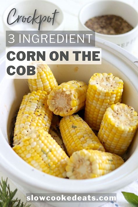 Tender crockpot corn on the cob made the SUPER easy way - only 3 ingredients. Dump it all in and walk away. You will LOVE this slow cooker corn on the cob recipe with sprigs of fresh herbs. The fresh herbs are optional but they add fabulous flavor! Crockpot Corn On The Cob, Sweet Corn On The Cob, Crockpot Corn, Slow Cooker Corn, Crock Pot Corn, Corn On The Cob Recipe, How To Make Corn, Barbeque Chicken, How To Cook Corn