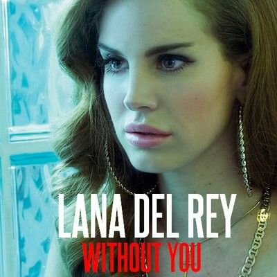 Lana Del Rey Songs, Cover Artwork, Her Music, Without You, American Singers, Lana Del Rey, Life Is Beautiful, Singer Songwriter, Songwriting