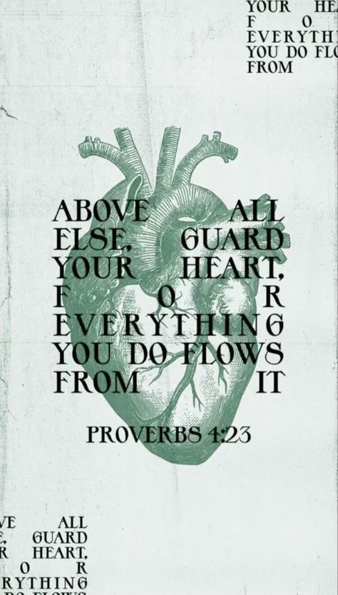 Above All Else Guard Your Heart Wallpaper, Proverbs 4 23 Wallpaper, Phone Backgrounds Christian, Bible Quote Tattoos, Bible Quotes Background, Christian Graphic Design, Christian Graphics, Poster Green, Christian Wallpapers