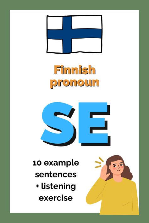 SE is one of the most important words in Finnish. Listen to 10 example sentences with the Finnish pronoun SE in a few different cases. Finnish Grammar, Learn Finnish, Finnish Language, Finnish Words, Inspirational Prayers, Grammar, Let It Be