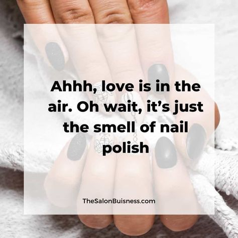 Nail Sayings, Manicurist Quotes, Nail Humor, Nail Technician Quotes, Nail Tech Humor, Nail Quotes Funny, Manicure Quotes, Nail Polish Quotes, Nail Tech Quotes