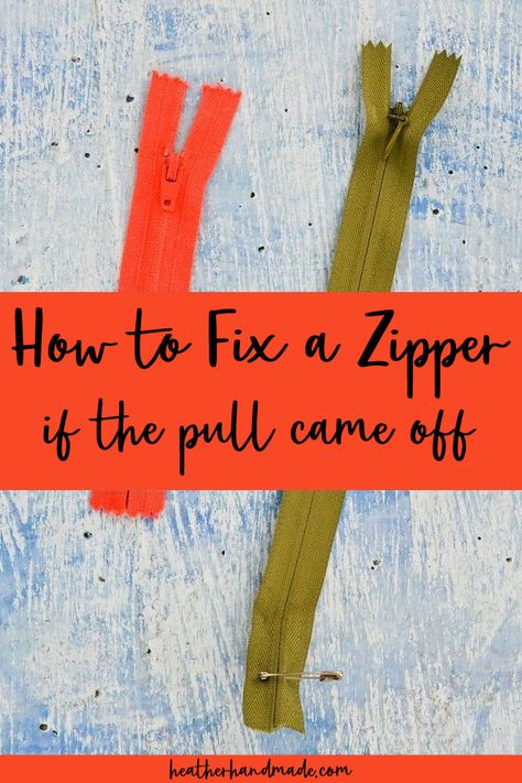 How to Fix a Zipper if the Pull Came Off • Heather Handmade How To Fix A Zipper That Came Off, How To Fix A Broken Zipper, Broken Zipper Fix Diy, How To Fix A Zipper, Zipper Pulls Diy, Advanced Sewing Projects, Fix Broken Zipper, Fix A Zipper, Tips For Sewing