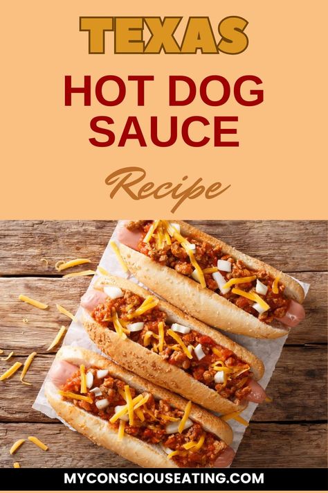 Texas Hot Dog Sauce, Texas Hot Dog Sauce Recipe, Greek Hot Dog Sauce Recipe, Texas Hot Sauce, Hot Dog Sauce Recipe, Hotdog Chili Recipe, Dogs Recipes, Homemade Hot Dogs, Hot Dog Chili Sauce