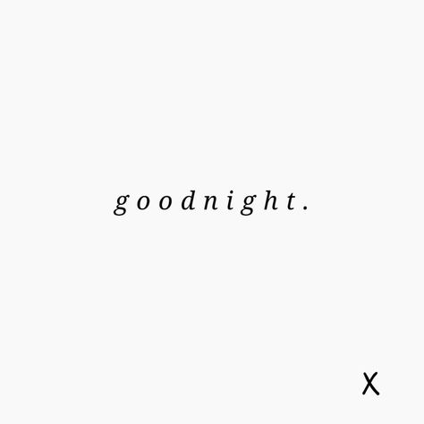 Sleep Aesthetic Quotes, Sleep Well Quotes, Goodnight Tattoo, Goodnight Aesthetic, Sleep Better Quotes, Pajamas Quotes, Sleeping Quotes, Bedtime Quotes, Goodnight Quotes For Him