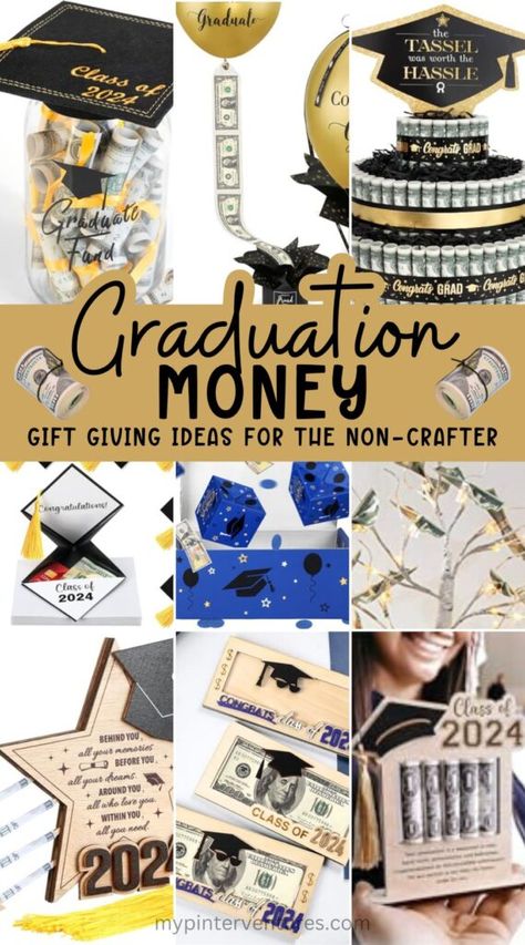 Graduation Money Gift Giving Ideas for the non-crafter. 12 ideas that take minimal time and no crafting skills. #graduation #moneygiftdideas Graduation Money Ideas, Unique Ways To Gift Money, Money Graduation Gift Ideas, Ways To Gift Money, Graduation Mason Jars, Money Balloon, Money Gift Ideas, Graduation Box, Graduation Money Gifts