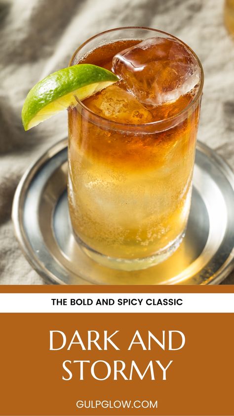 Dark and Stormy: The Bold and Spicy Classic Ginger Rum Cocktail, Rum And Cigars, Dark And Stormy Drink, Dark Rum Drinks, Dark And Stormy Cocktail, Spiced Rum Drinks, Dinner Party Drinks, Dark Rum Cocktails, Rum Mixed Drinks