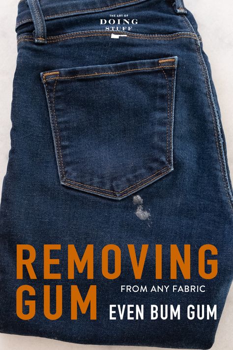 Gum On Clothes How To Remove, Gum Removal From Clothes, Getting Gum Out Of Clothes, Gum Out Of Clothes How To Remove, How To Remove Gum From Fabric, Removing Gum From Fabric, Get Gum Out Of Clothes, How To Get Gum Off Clothes, How To Get Gum Out Of Fabric