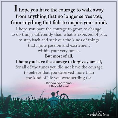 I Hope You Have The Courage To Walk Away - https://themindsjournal.com/i-hope-you-have-the-courage-to-walk-away/ Solution Focused Therapy, Yoga Themes, God Help Me, Mindfulness Journal, Strong Women Quotes, Good Mental Health, I Hope, Forgiving Yourself, I Hope You