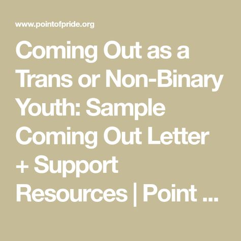 Coming Out Letters To Parents, Trans Coming Out Letter, Coming Out Letter, How To Come Out As Trans, Coming Out As Trans, Gender Spectrum, Non Binary People, Dear Parents, Letter To Parents