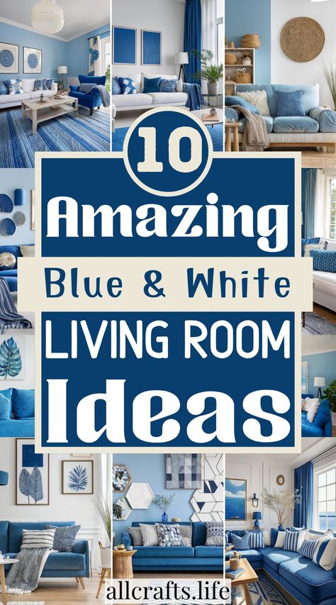 Blue and White Living Room Ideas Blue And White Lounge, White Blue Living Room Ideas, Black White Blue Living Room, Living Room Designs Blue And Gray, Nautical Living Room Ideas, Blue And White Decorating Ideas, Blue Family Room, Navy And White Living Room, Blue Sofa Decor