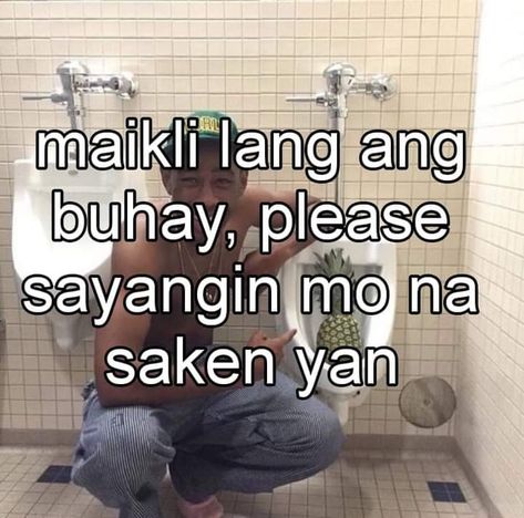 Filipino Jokes Humor Funny Quotes, Filo Humor, Filipino Quotes, Pinoy Quotes, Memes Tagalog, Funny Bio Quotes, Funny Bio, Pick Up Line Jokes, Tagalog Quotes Hugot Funny