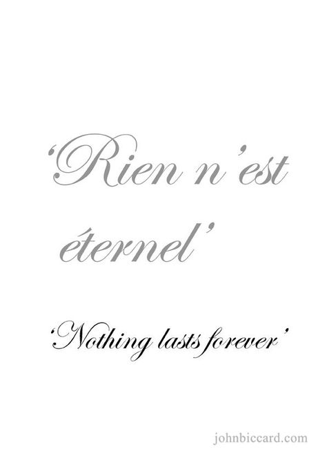 Italian Quotes With Translation, Nothing Lasts Forever Quotes, French Tattoo Quotes, Foreign Language Quotes, Spanish Quotes With Translation, France Quote, French Words Quotes, Latin Quotes, Next Life