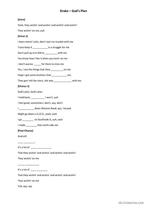 Fill in the blanks to "Drake - God's Plan"   Activity is on pp1-2 and answers are on pp3-4   Song is available on youtube. Make sure to select the original version of the song so the song lyrics will match up. Fill In The Blank Songs Lyrics, Describe Yourself In Song Lyrics, Song Lyrics Drake, Nursery Rhymes Activities, Listening Comprehension, Rhyming Activities, God's Plan, Nursery Rhyme, Gods Plan