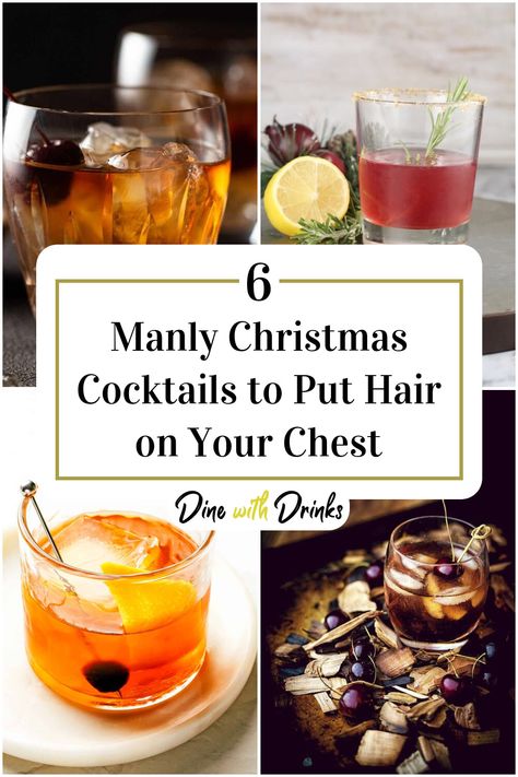 Collage of 4 manly christmas cocktails. Christmas Jack Daniels Drink, Manly Cocktails, Jack Daniels Drinks, Christmas Cocktail Drinks, Christmas Cocktail Recipes, Xmas Drinks, Christmas Drinks Alcohol Recipes, Old Fashion Cocktail Recipe, Christmas Drinks Alcohol