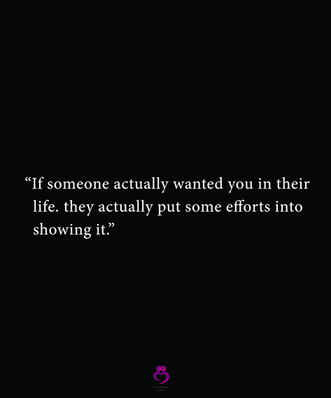 Quotes About Forcing Things, Show Effort Quotes, When Your Efforts Go Unnoticed Quotes, Efforts From Both Sides Quotes, No Messages No Calls Quotes, If They Want You They Will Show It, Efforts Quotes Relationship, Efforts In Relationship, Effort In Relationships