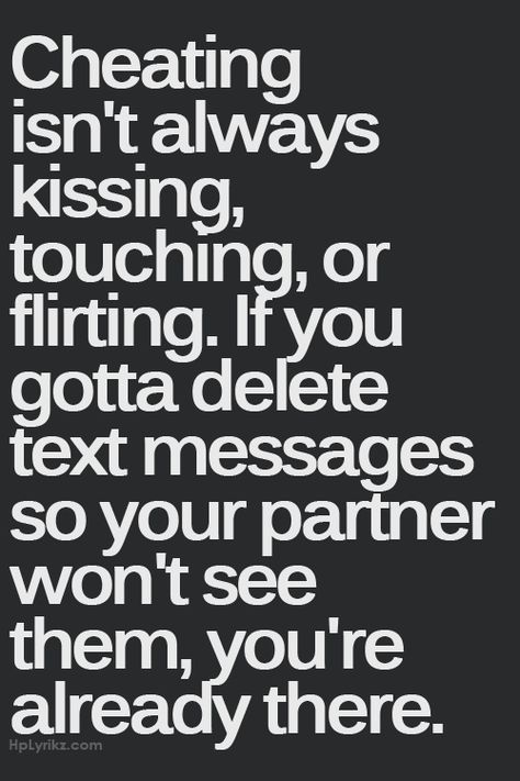 Cheating if you have to delete texts you are already there People Change Quotes, Liar Quotes, Cheating Quotes, Flirting Messages, Flirting Quotes For Her, Flirting Quotes Funny, Flirting Texts, Word Up, Flirting Quotes