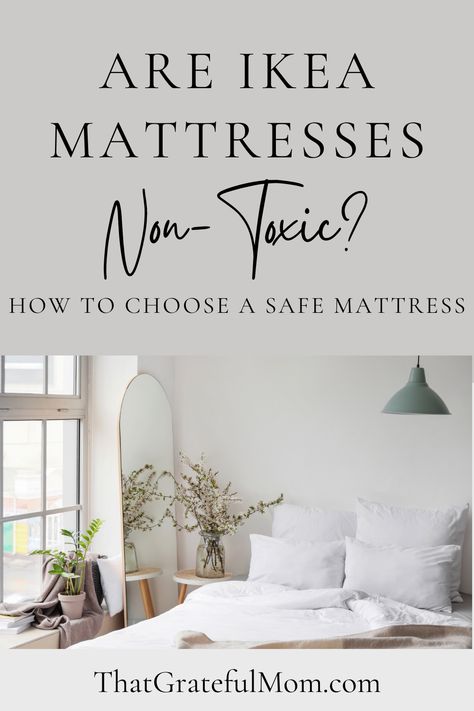 Are Ikea mattresses non-toxic? These simple tips teach you what to look for when purchasing a new mattress. Ikea Mattresses, Ikea Mattress, Green Mattress, New Mattress, Natural Latex Mattress, Box Bed, Mom Tips, Mattress Brands, Best Mattress