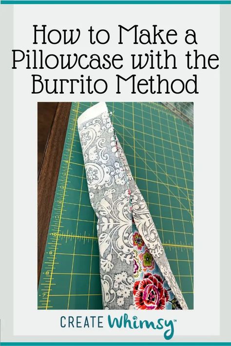 Burrito Pillowcase Pattern - Create Whimsy Burrito Style Pillowcase Tutorial, Burrito Pillowcase Tutorial Free Pattern, Burrito Pillowcase Tutorial Video, How To Make A Pillowcase, Burrito Pillowcase Instructions, Easy Pillow Cases To Sew, Burrito Pillowcase Tutorial, Diy Pillow Case Tutorial, Diy Pillow Case