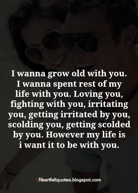 Heartfelt  Love And Life Quotes: I wanna grow old with you. Growing Old Quotes, Love And Life Quotes, Dhoni Quotes, Loving Quotes, Paragraphs For Him, Happy Birthday Love Quotes, Romantic Love Messages, Qoutes About Love, Best Friendship Quotes